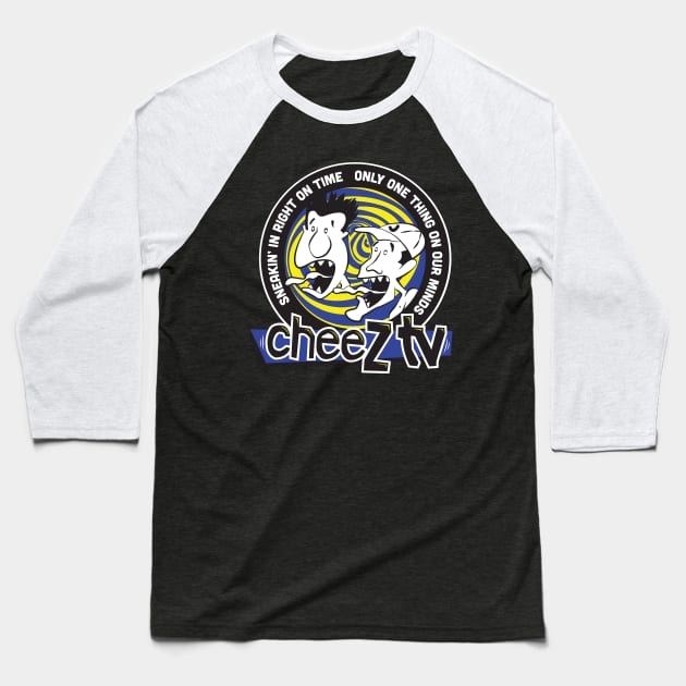 Cheez TV "Sneaking In" Baseball T-Shirt by Four Finger Discount